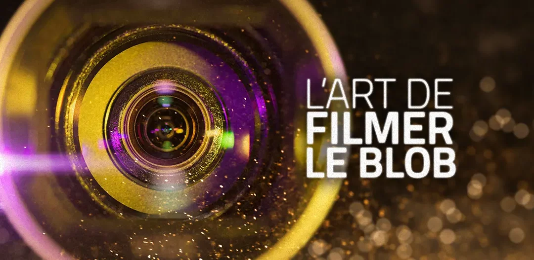 The Art of filming a blob